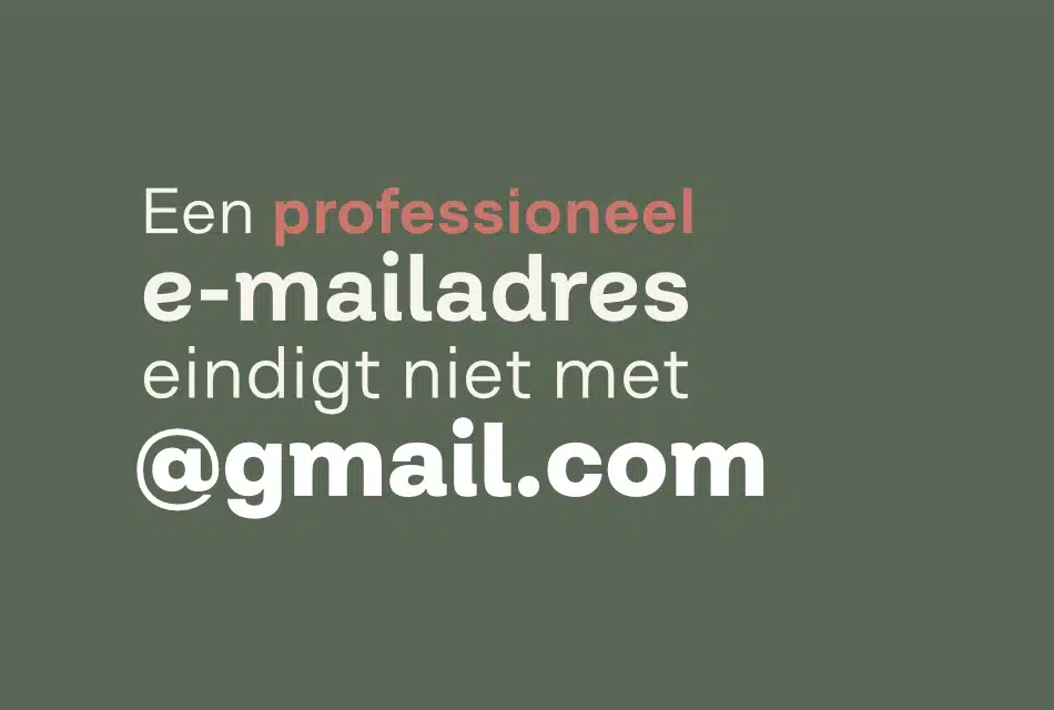 een professioneel e-mailadres eindigt niet op gmail