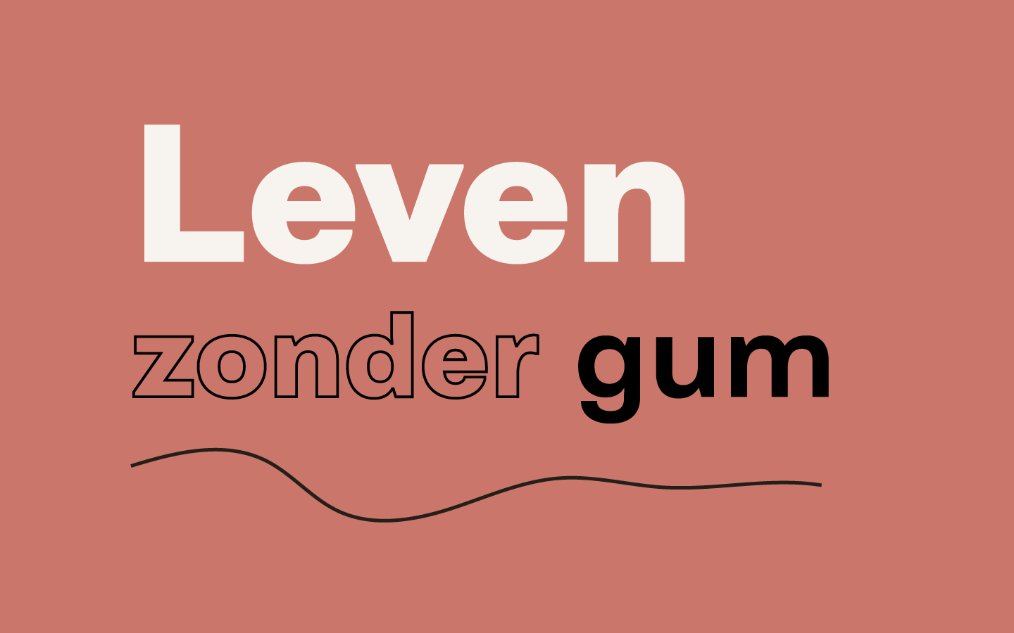 De tekst leven zonder gum met daaronder een kriebelig lijntje